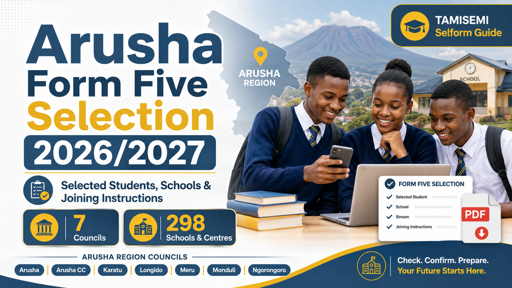 Form Five Selection 2026 Arusha - Majina ya Waliochaguliwa Kidato cha Tano Mkoa wa Arusha