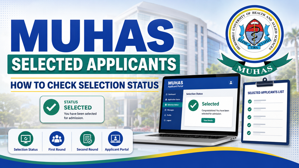 MUHAS Online Application : How to Apply, Requirements, Fees & Deadline